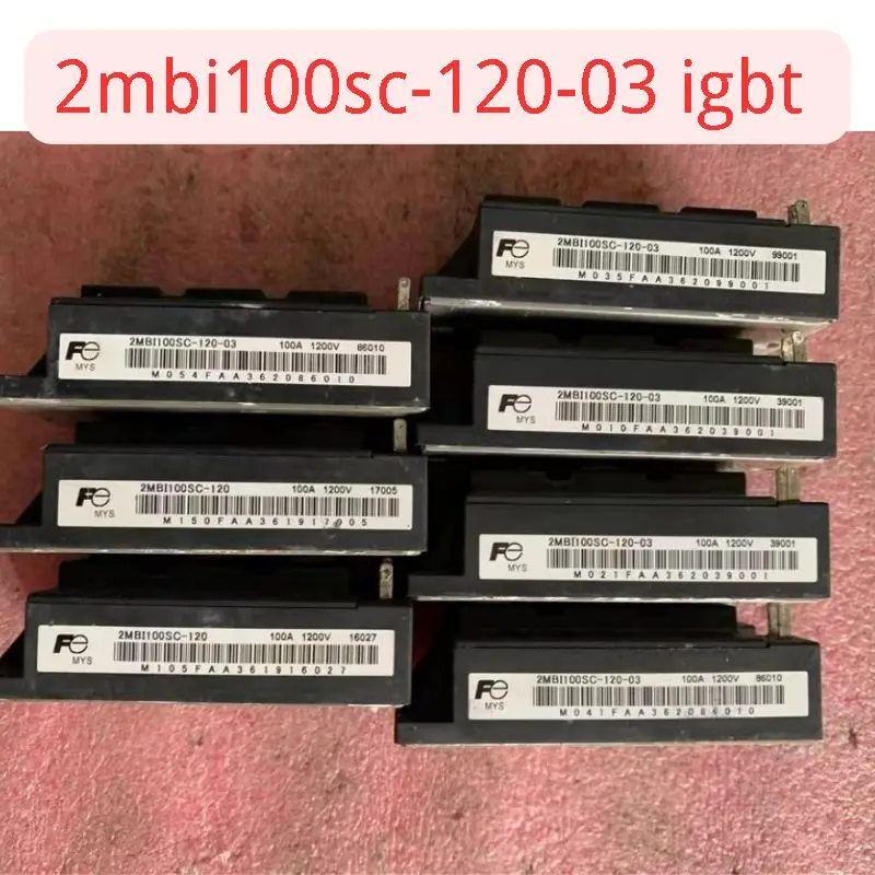 

Second-hand 2MBI100SC-120-03 igbt module in good working condition