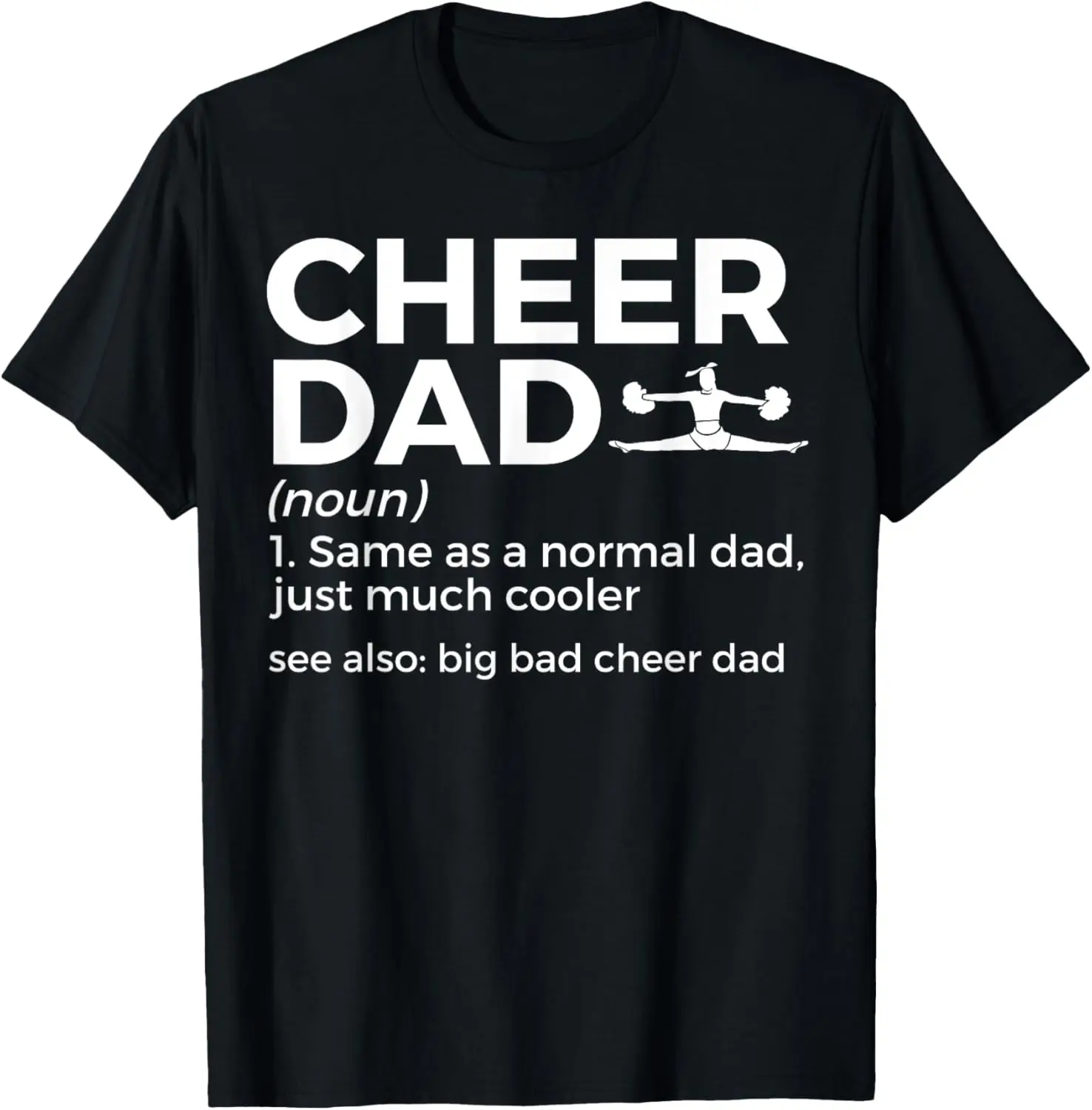 Funny Cheer Dad คําจํากัดความ Big Bad Cheer Dad เชียร์ลีดเดอร์เสื้อยืด