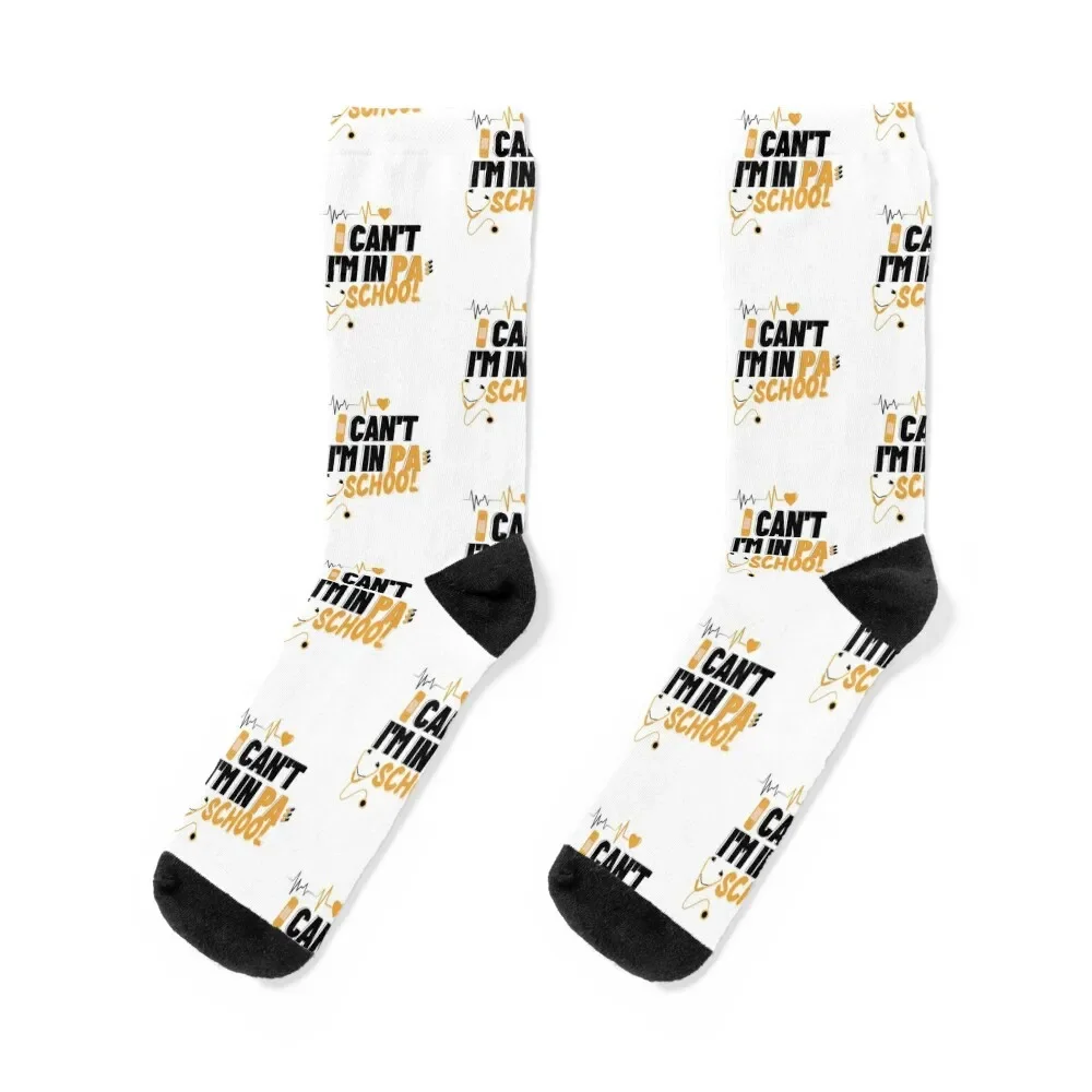 I Can't I'm in PA School - physician assistant design nurse healthcare packs Socks cool Men's funny gift Male Socks Women's