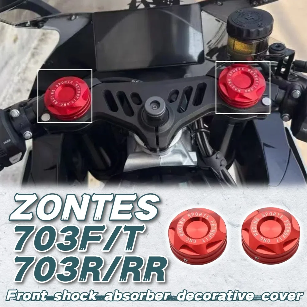

For ZONTES 703RR/R 703F/T modified front shock absorber decorative cover aluminum alloy shock absorber full cover accessories