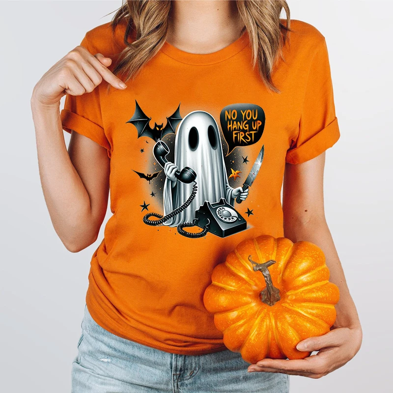 Funny Halloween Boo No You Hang Up First Printed T-Shirts Fashion Women Summer Tee Shirt Unisex Casual Round Neck Short Sleeve