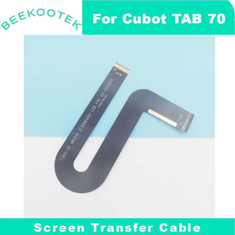 New Original Cubot TAB 70 Display Screen FPC Transfer Cable flex FPC Accessories For Cubot TAB 70 Tablet