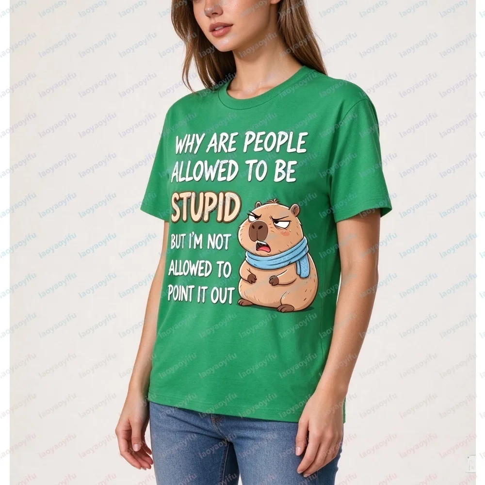 WHY ARE PEOPLE ALLOWED TO BE STUPID BUT I'M NOT ALLOWED TO POINT IT OUT Capybara Unisex Fashion Summer Short Sleeve T-Shirt
