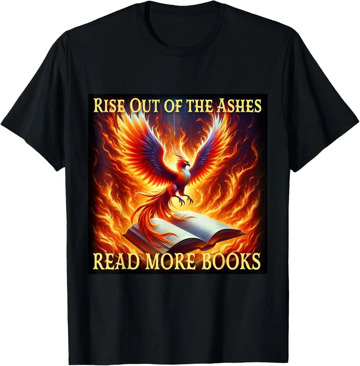 

Read Books to Rise Out of the Ashes Like a Phoenix,100% cotton
