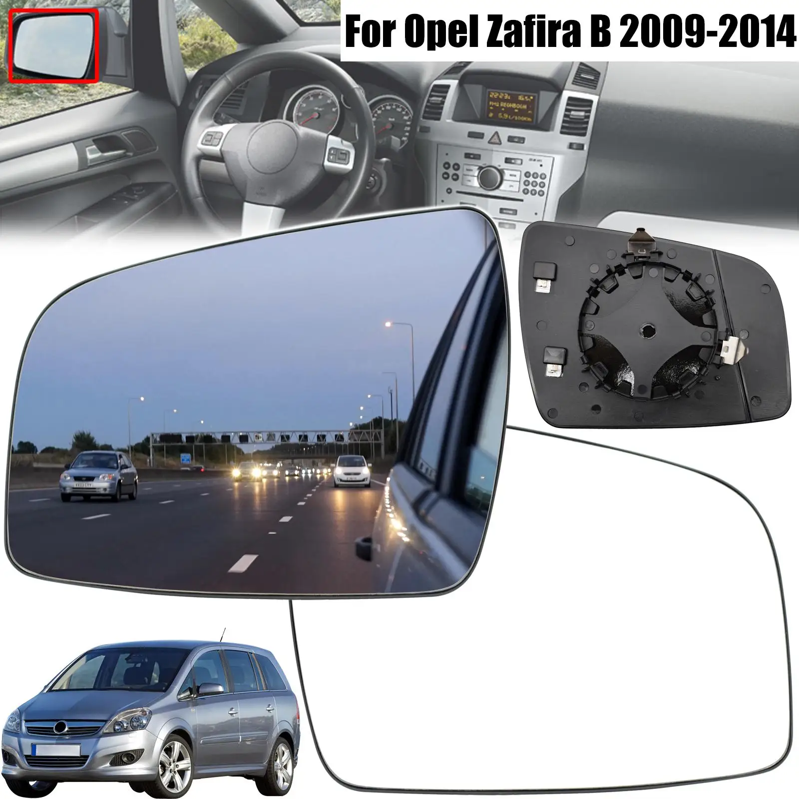 For Opel / Vauxhall / Chevrolet Zafira B Left Right Door Side Wing Mirror Glass Heated Exterior  2009 2010 2011 2012 2013 2014