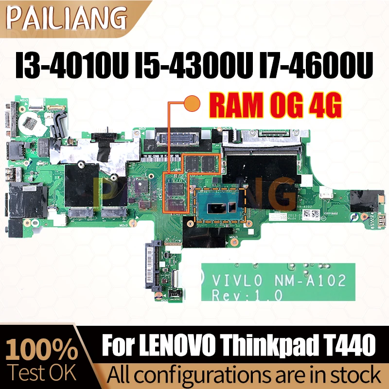 

NM-A102 For LENOVO Thinkpad T440 Notebook Mainboard I3-4010U I5-4300U I7-4600U RAM 4G 04X4011 Laptop Motherboard Full Tested