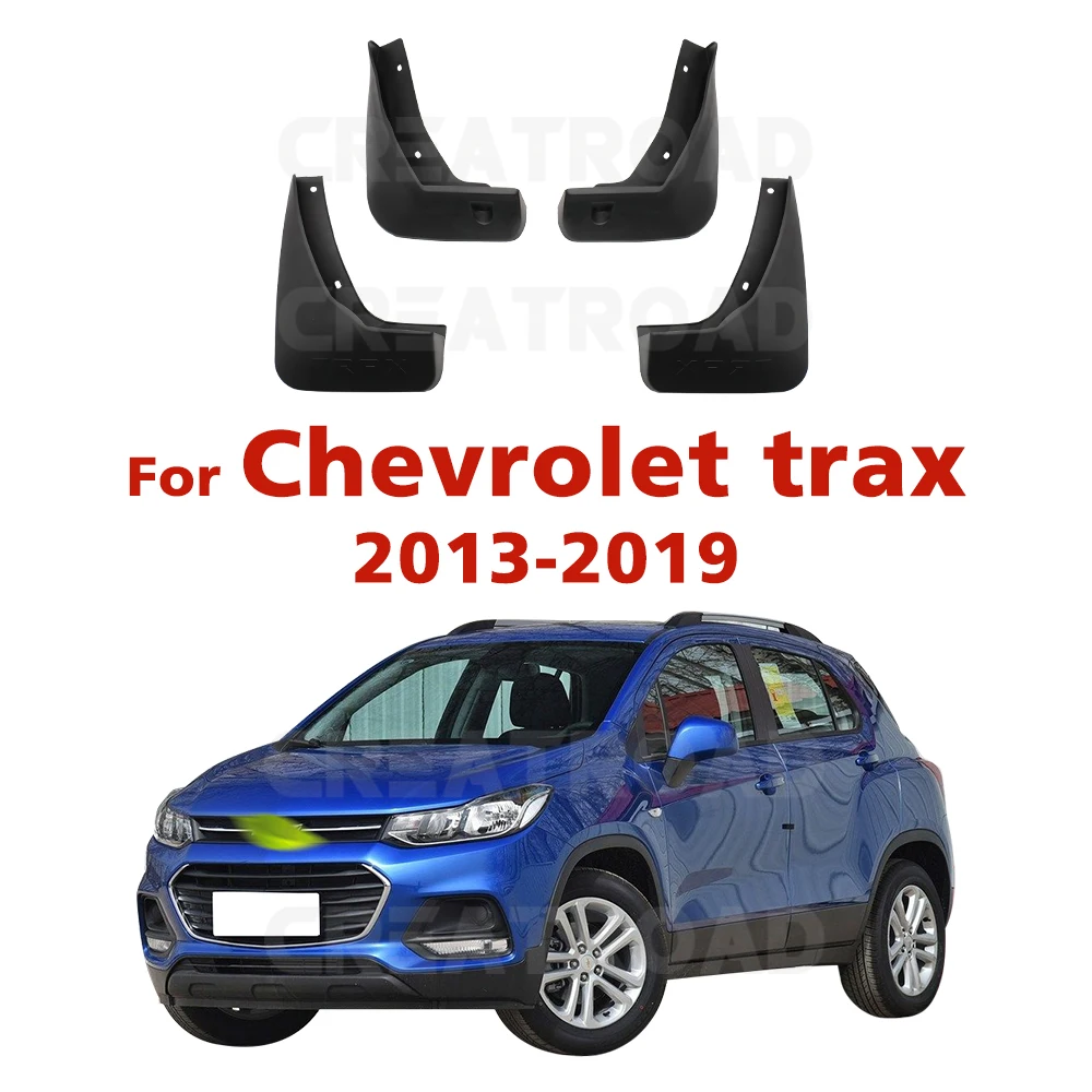 For Chevrolet trax 2013 2014 2015 2016 2017 2018 2019 Fender Mudguard Mud Flaps Guard Splash Flap Mudguards Car Accessories