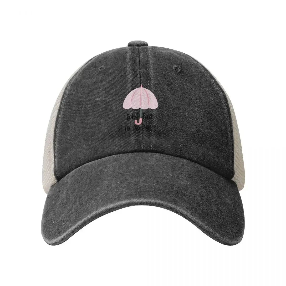 Funny girl Don't Rain On My Parade Baseball Cap New Hat Christmas Hat Girl'S Hats Men's