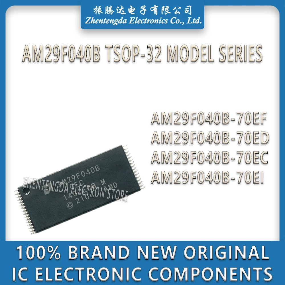 

AM29F040B-70EF AM29F040B-70ED AM29F040B-70EC AM29F040B-70EI AM29F040B AM29F040 AM29F IC Chip TSOP-32