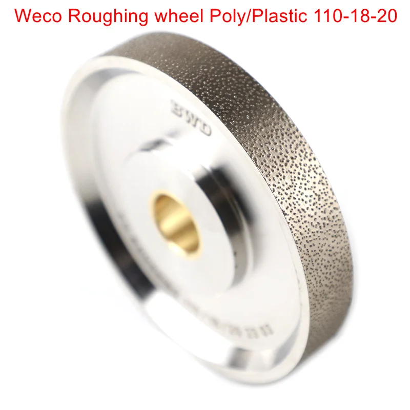 

Weco Roughing/Fishing/Polishing diamond grinding wheels,Diameter 110/18PC/10/18V/25 WECO auto lens edger