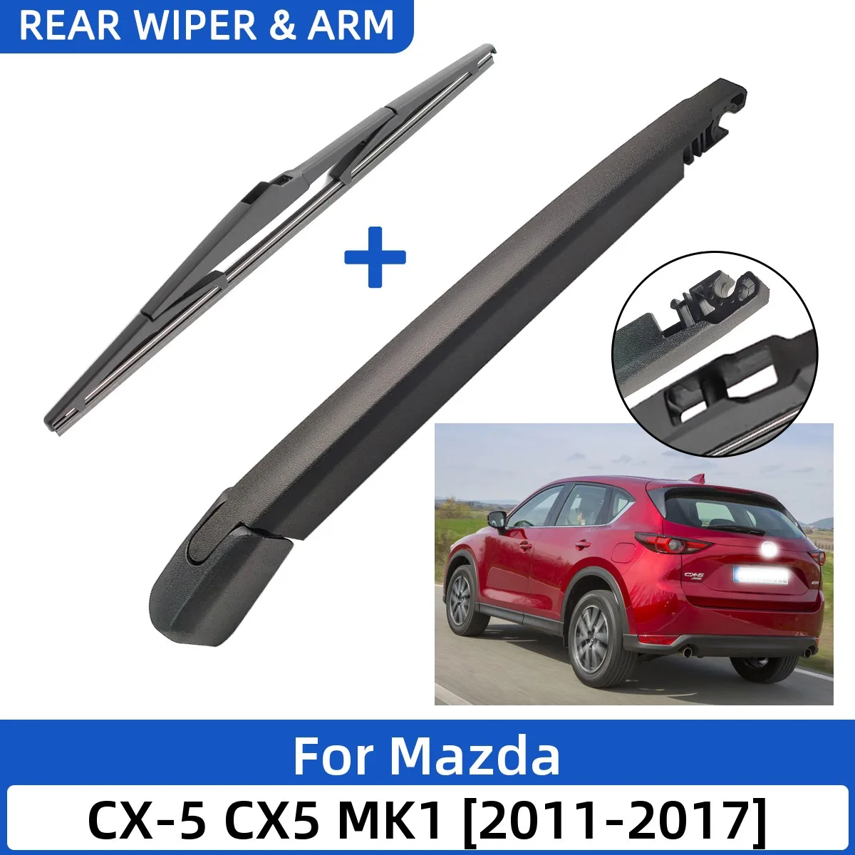 2PCS Car Rear Wiper Blade and Arm Fit for Mazda CX-5 CX5 MK1 2011-2017 Tailgate Window Rain Brush Windshield Windscreen