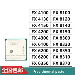 FX4100 FX4130 FX4300 FX6300 6100 6200 FX6300 6350 FX8100 8150 FX8300 8310 8320 FX8350 FX8370 CPU