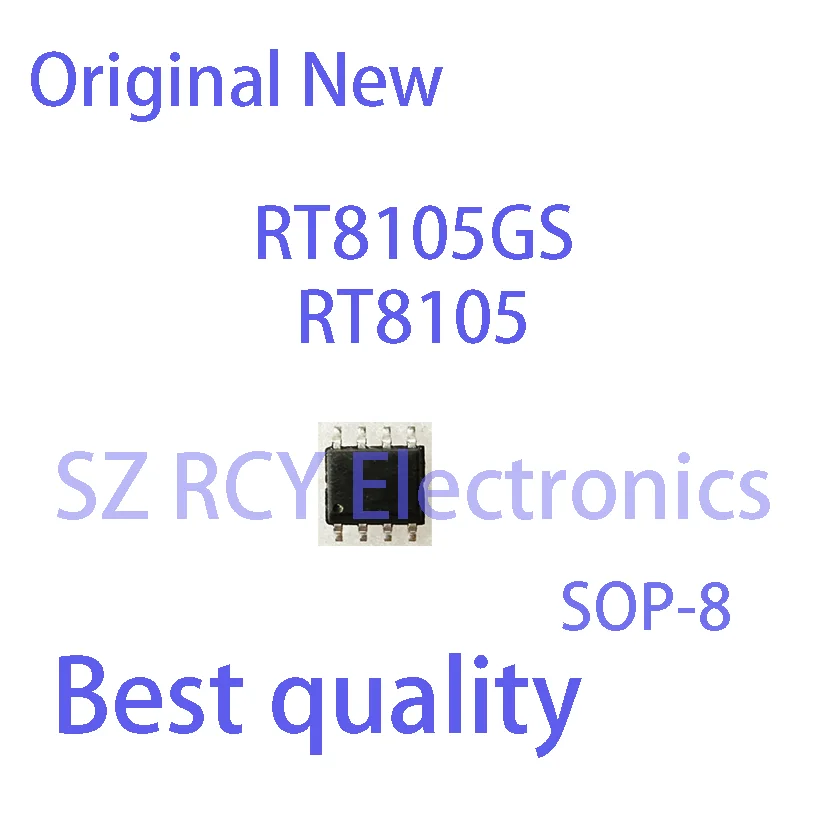 (5-10 PCS)NEW RT8105GS RT8105 RT8062GSP RT8062 RT8065ZSP RT8065 RT8070ZSP RT8070 RT8074GSP RT8074 RT8120AZSP RT8120A SOP-8 IC