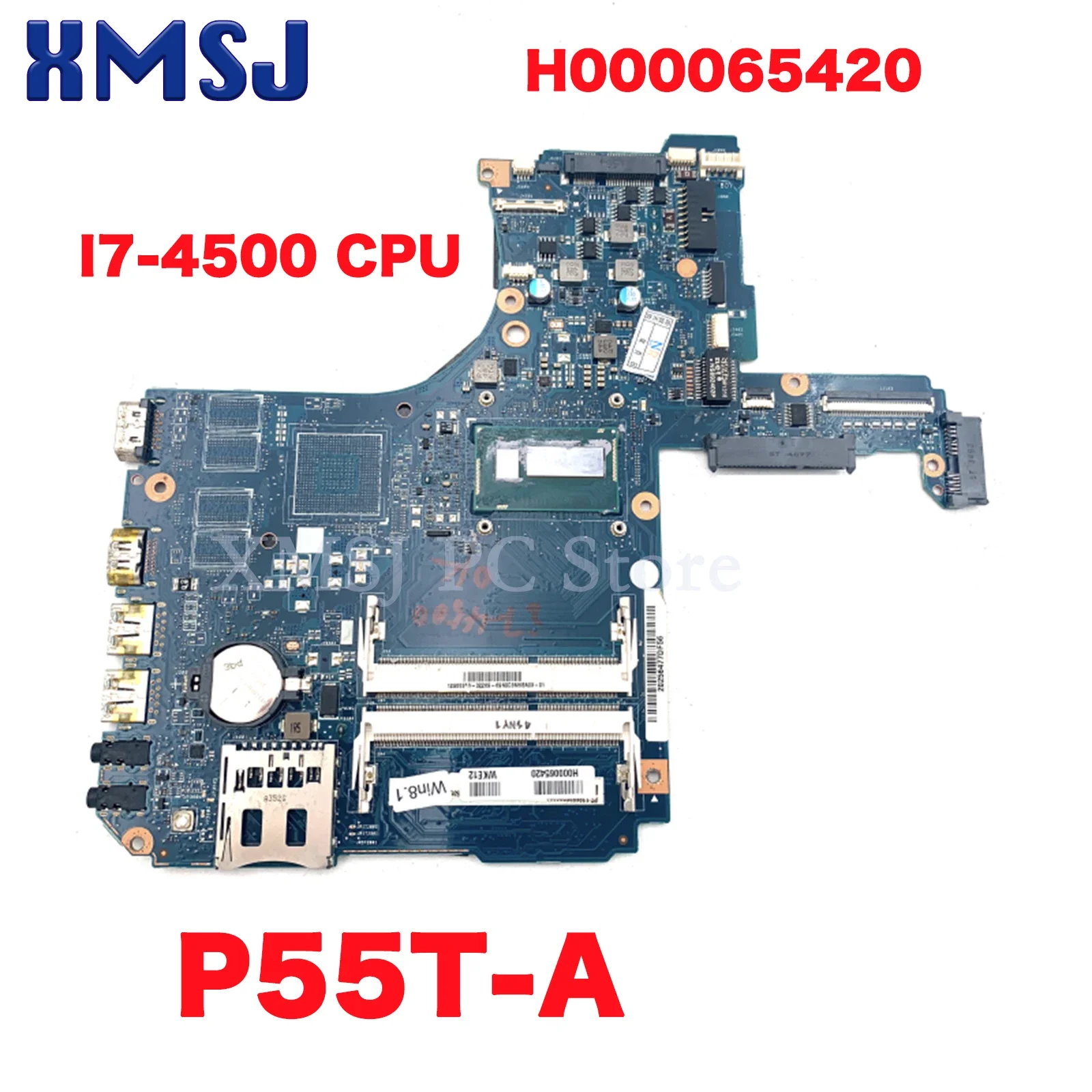 XMSJ  For Toshiba Satellite P55t-A Laptop Motherboard W/ Intel I5-4200 I7-4500 CPU H000059240 H000065420 Main Board Full Test