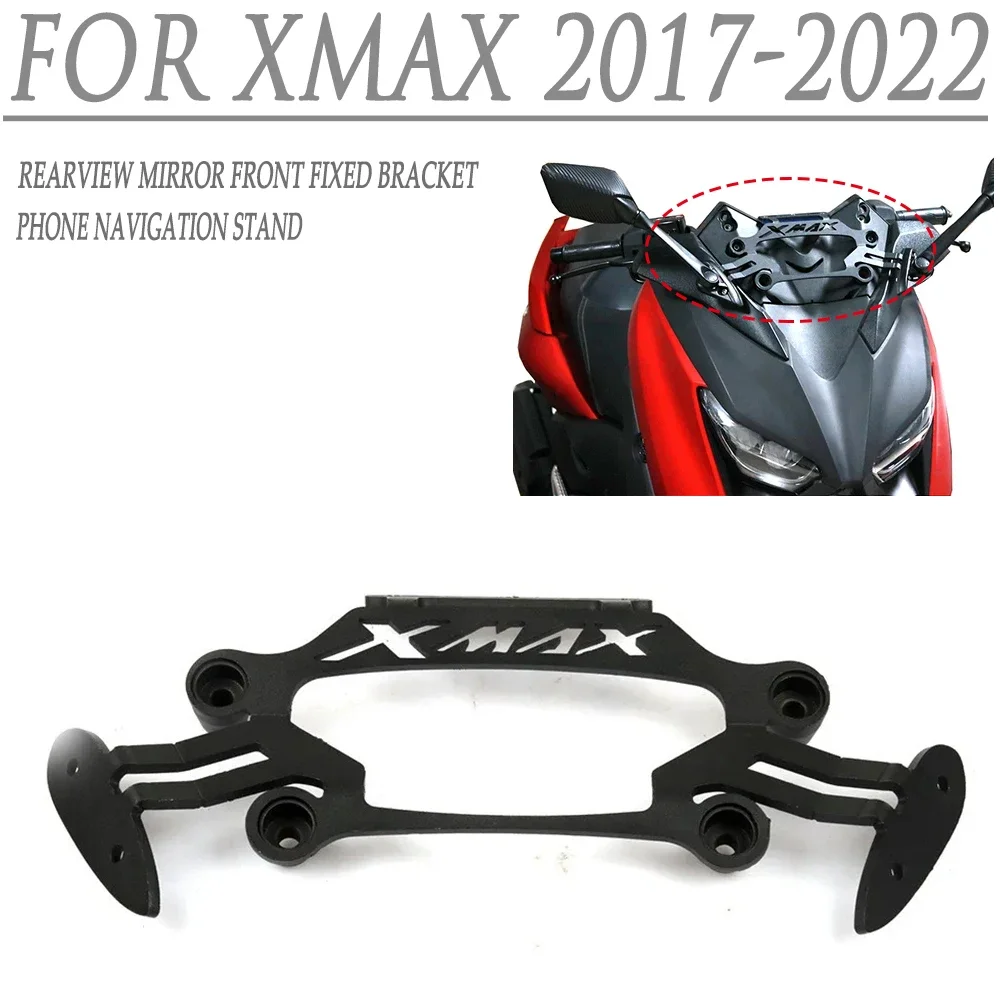 Motorcycle XMAX 300 Rear View Mirrors Front Fixed Bracket Phone Bracket Rearview Holder For Yamaha XMAX300 XMAX 250 125 400 2022