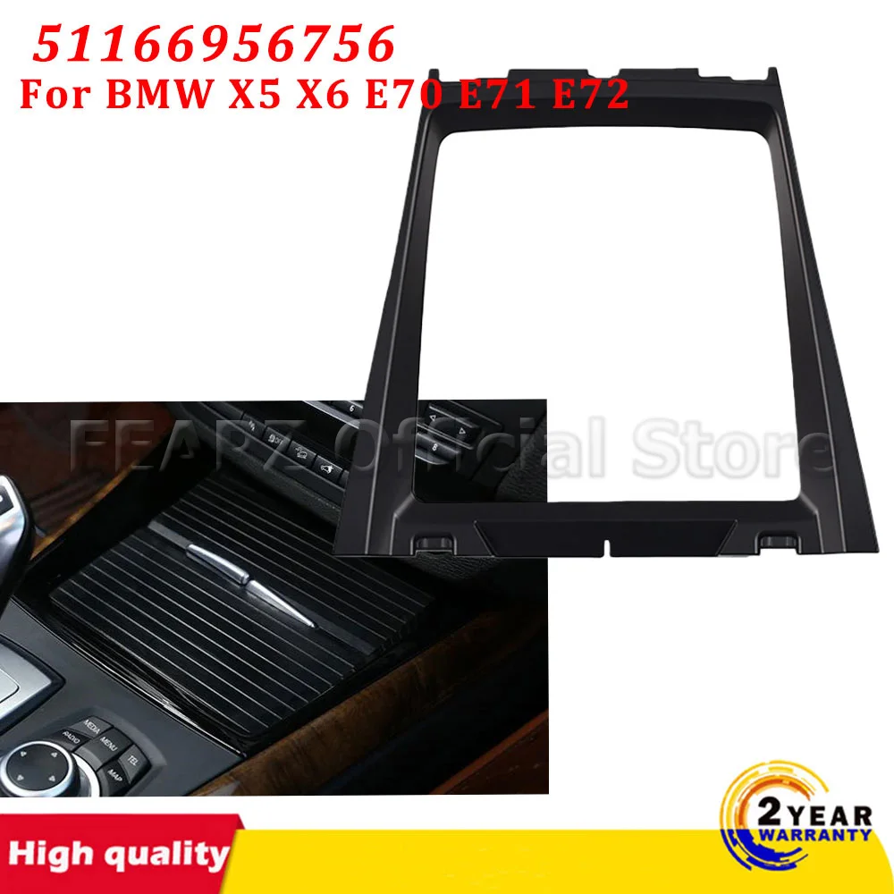 For BMW X5 X6 E70 E71 E72 Front Center Console Panel Bezel Water Cup Holder Decorative Panel Cover Trim 51166956756