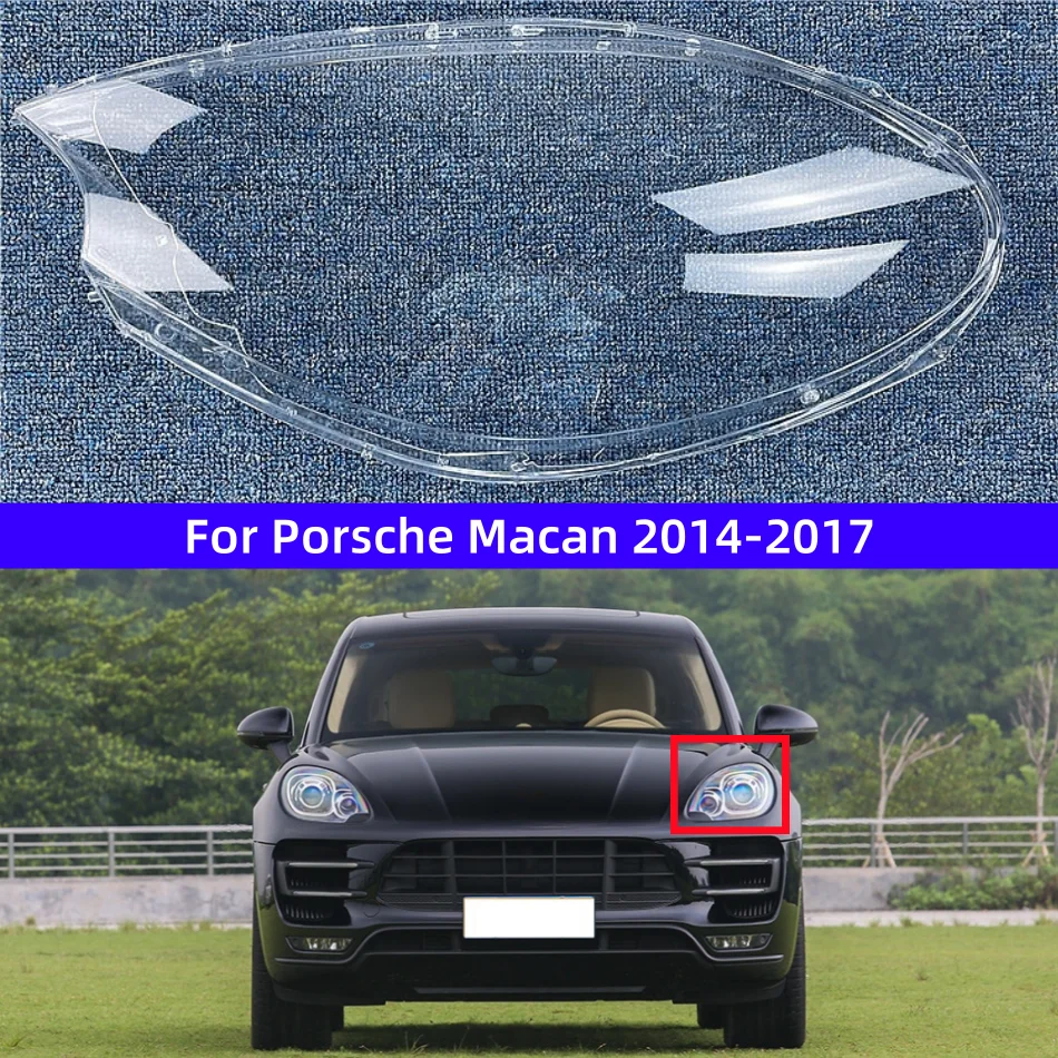 

For Porsche Macan 2014 2015 2016 2017 Car Front Headlight Lampshades Plexiglass Headlamp Transparent Cover Car Lampshade Shell