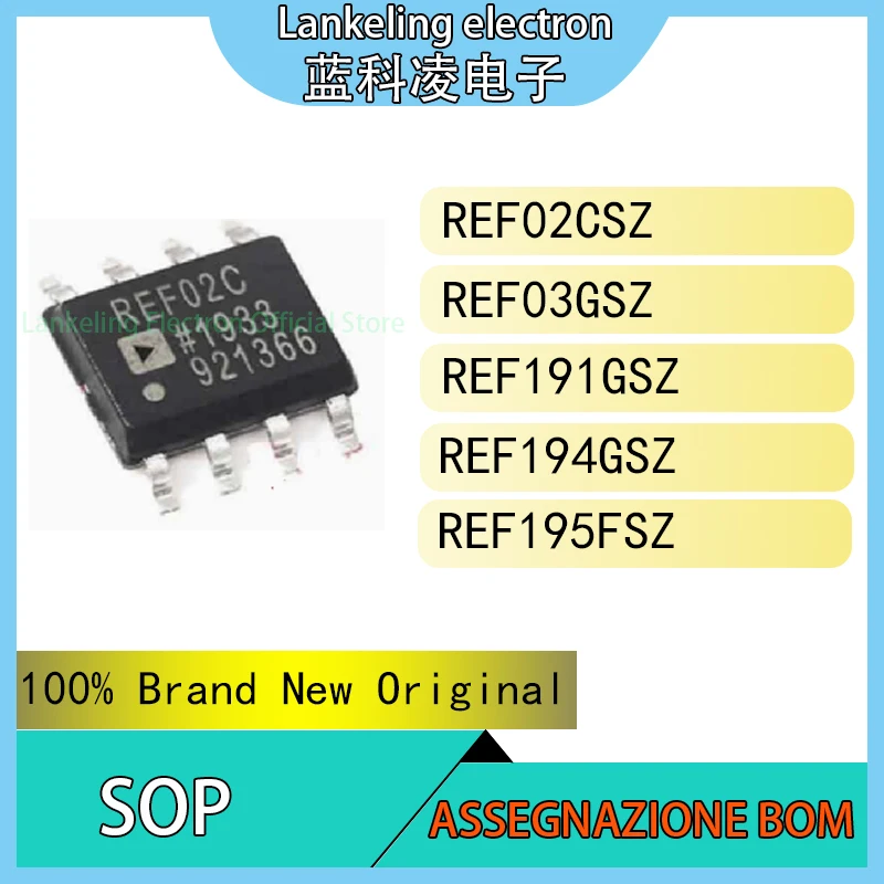 REF02CSZ REF03GSZ REF191GSZ REF194GSZ REF195FSZ IC 100% Brand New Original chip SOP