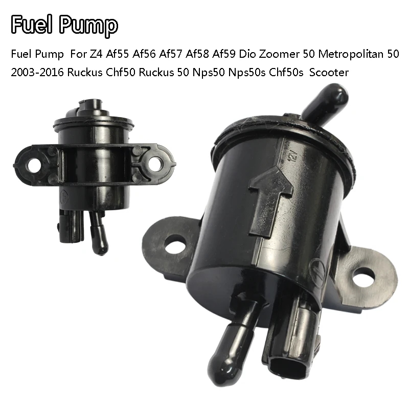 

For Z4 Af55 56 57 58 59 Dio Zoomer / Metropolitan 50 2003-2016 Ruckus Chf50 Ruckus 50 Nps50 Nps50s Chf50s Scooter Fuel Pump