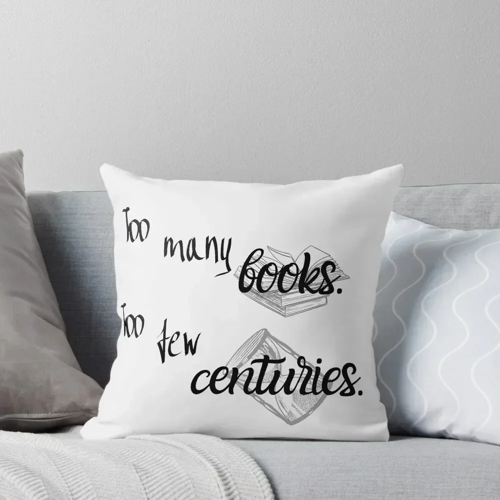 

Nevernight Too many books, Too few centuries quote Throw Pillow Cushions Marble Cushion Cover Pillow Cases Decorative pillow