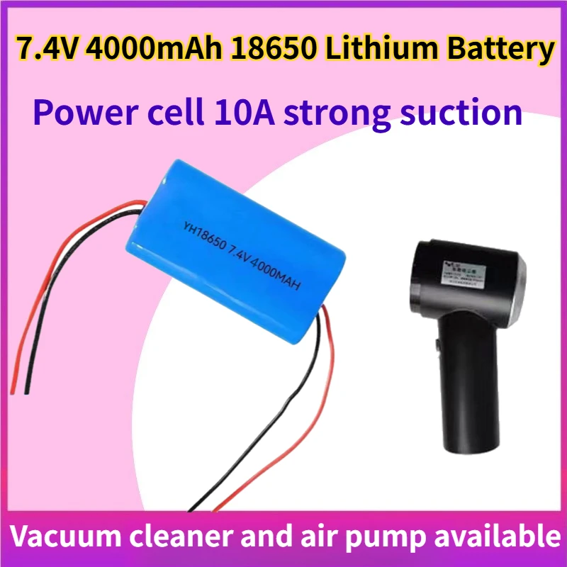 7.4V 4000mAh 18650 Lithium Battery Built-in Protection Board for Vacuum cleaner and air pump available Rechargeable Batteries