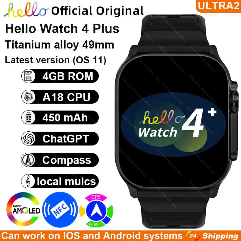 

2025 Новые умные часы Hello Watch 4 Plus Ultra 2 49 мм 4G ROM NFC GPT GPS Компас Часы Bluetooth Вызов Смарт-часы Мужчины Женщины 3 Plus