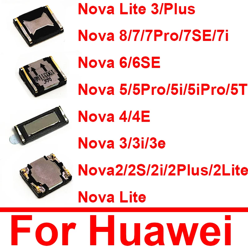 Earpiece Speaker For Huawei Nova 8 7 6 5 5i 4 3 Pro 2 Lite Plus 2017 Nova 2S 2i 3i 3e 5T 7se 6se 7i Earspeaker Sound Repair Part