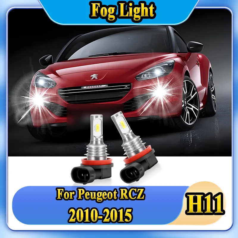 

2PCS Fog Light 12V 6000K White High Power H11 Canbus LED Fog Lamp For Peugeot RCZ 2010 2011 2012 2013 2014 2015 Plug and Play