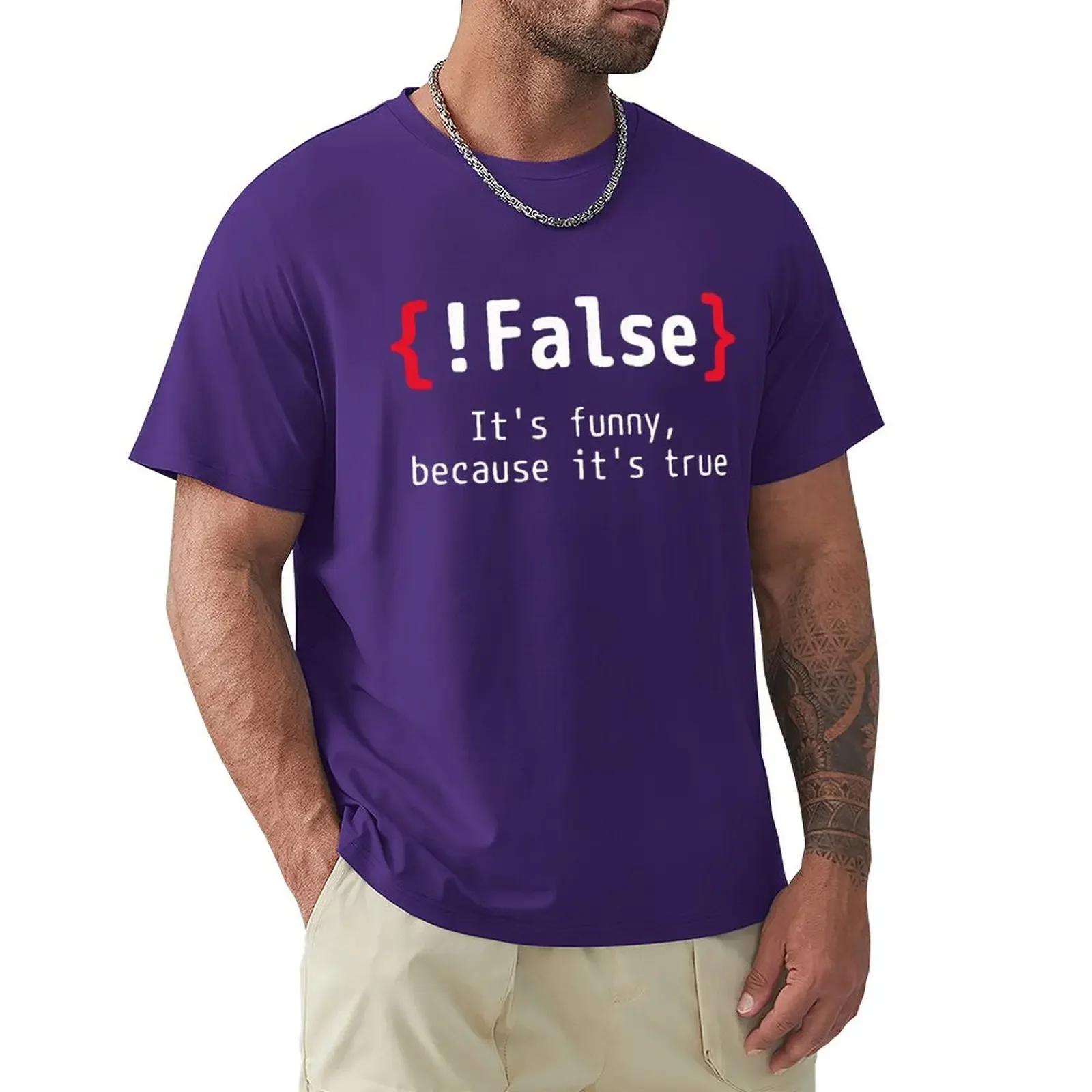 !False It\'s Funny Because It\'s True Programming Joking T Shirt Harajuku Short Sleeve T-shirt 100% Cotton Graphics Tshirt Tops