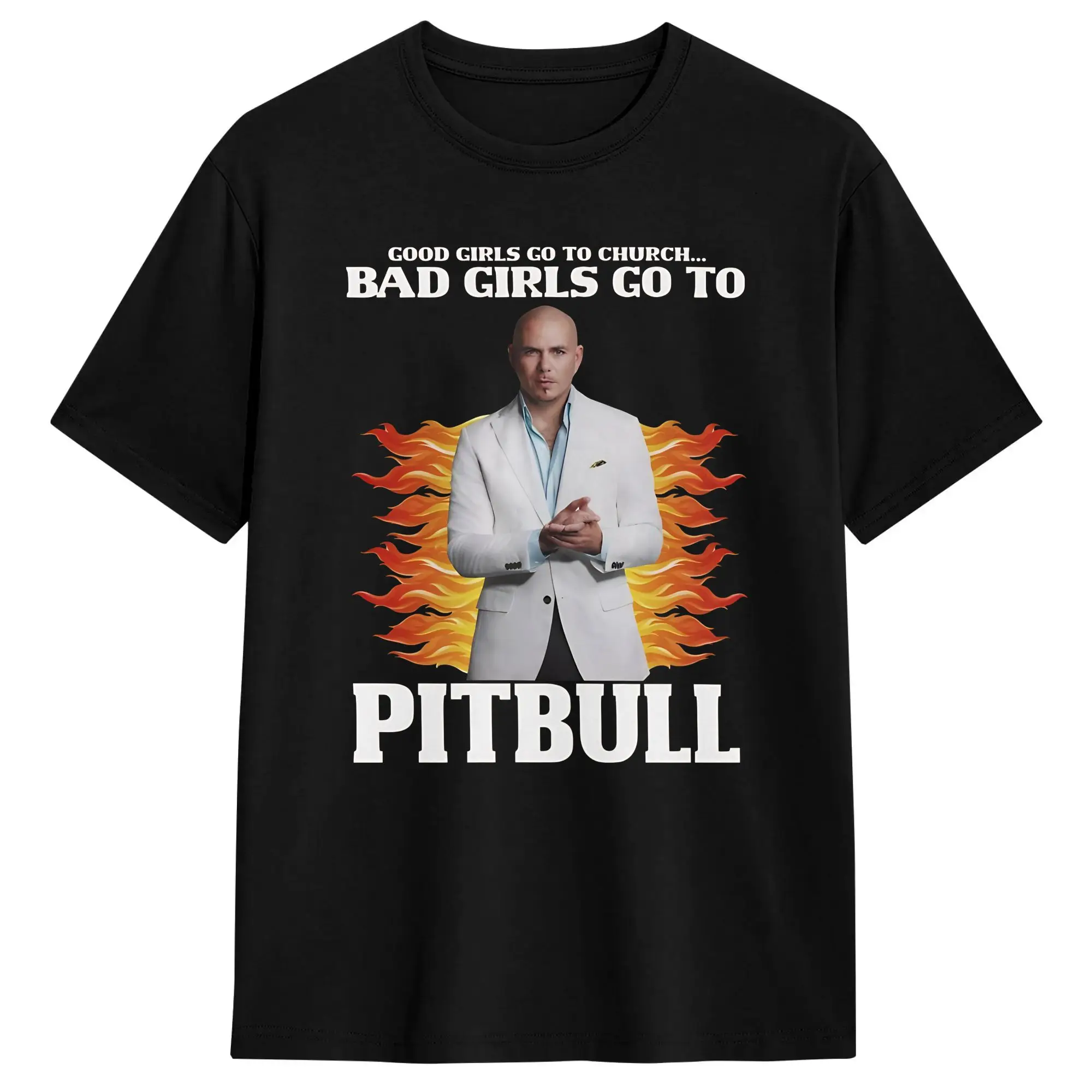 Bad Girls Go To Pitbull  T-Shirt Mr Worldwide Fashion T-Shirts Short Sleeve  Tshirt Summer 100% Cotton Plus Size 5XL Clothing