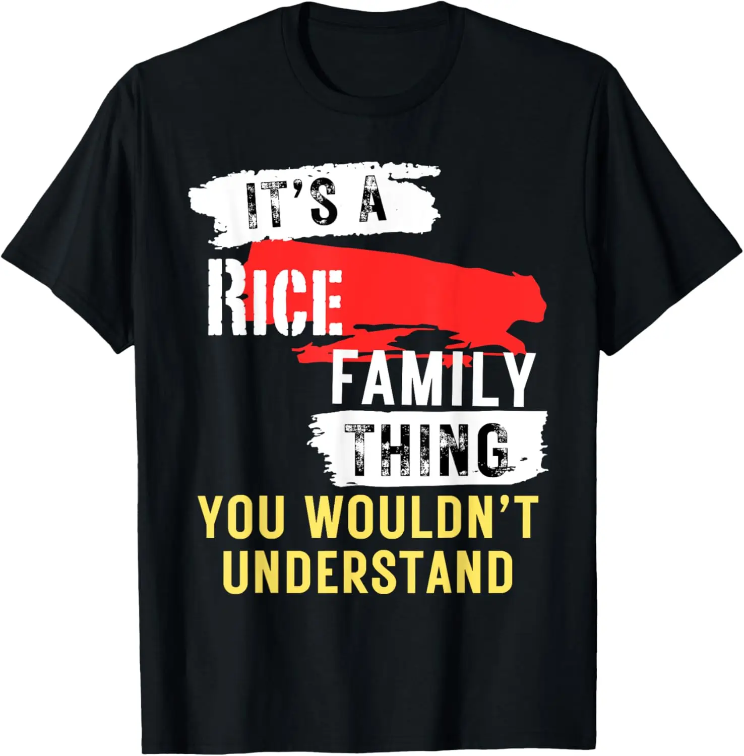 

Забавная мужская и женская футболка It's A Rice Family Thing