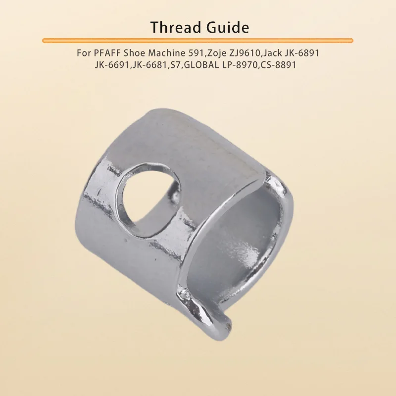 Thread Guide For PFAFF Shoe Machine 591,Zoje ZJ9610,Jack JK-6891,JK-6691,JK-6681,S7,GLOBAL LP-8970,CS-8891