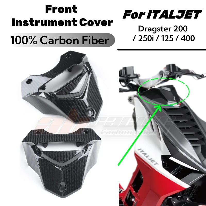 For Italjet Dragster 200 / 250i / 125 / 400 Front Instrument Cover Gauge Mount Cover Dash Cowling Fairing Full Carbon Fiber 100%