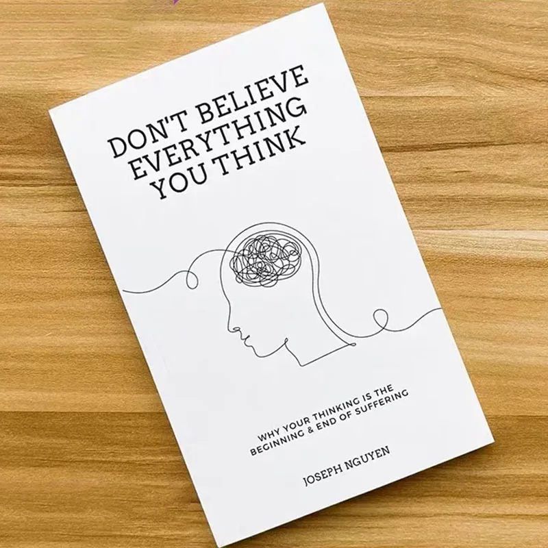 Don't Believe All You Think by Joseph Nguyen, por qué su pensamiento es el principio y el final del dolor, libro en inglés Paperback