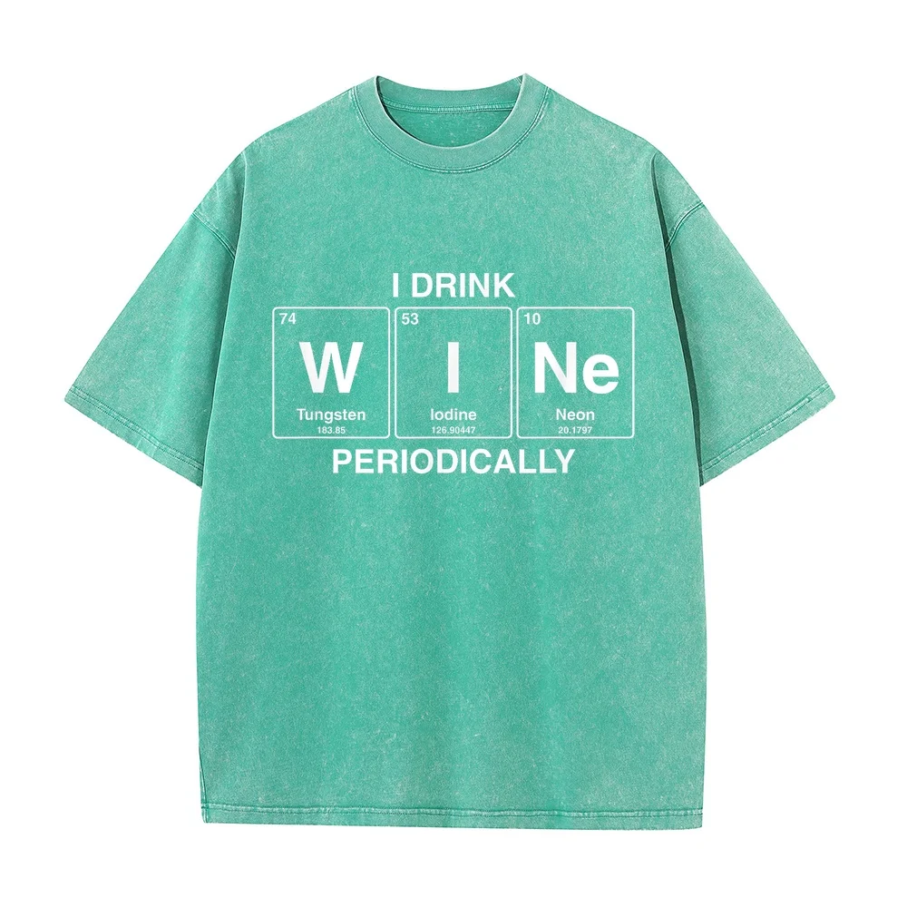 I Drink Wine Periodically Funny Periodic Table Drinker T-Shirt Oversize Moda Hombre 빅사이즈 Plus Size Short Casual Tee Graphic