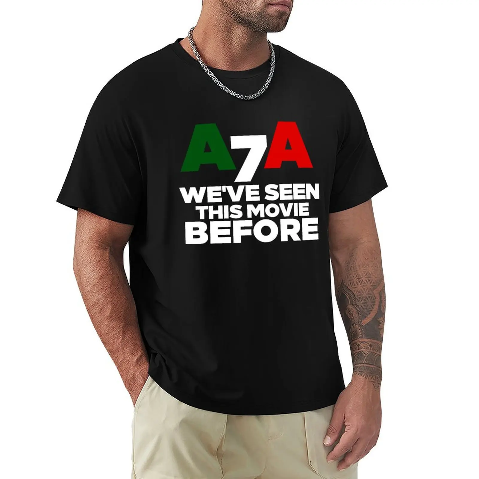 

funny a7a we've seen this movie before sarcastic quote T-Shirt Summer Casual Loose T-Shirt
