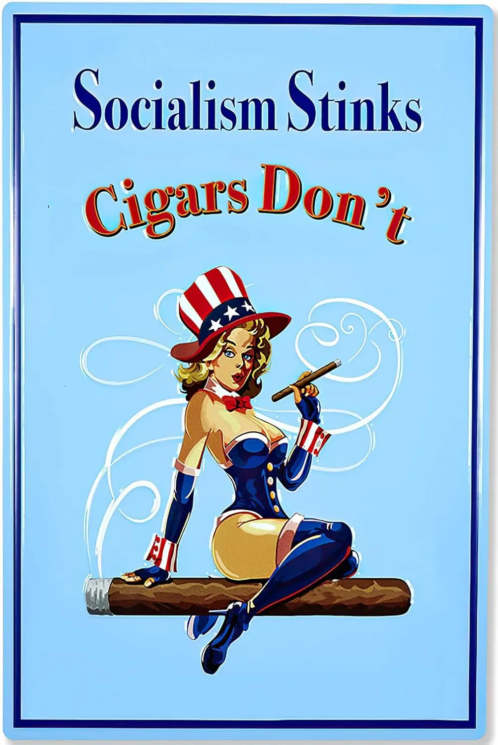 Pinup Girl Cigar Metal Poster Socialism Stinks Cigars Don't Vintage Tin Sign Wall Art Poster Decor Plaque for Home Bar Pub C