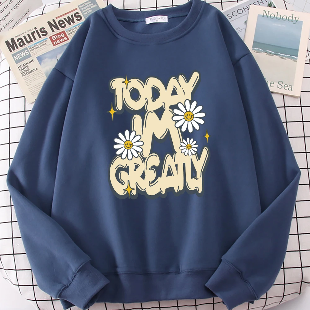 Today I'M Greatly Happy Flowers Pattern Women Sportswear Fashion Loose Sweatshirt Casual Fleece Pullover Autumn Female Tracksuit
