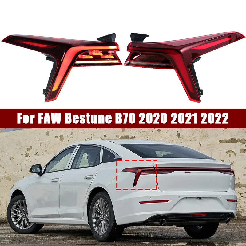 

Car Rear Light Tail Light For FAW Bestune B70 2020 2021 2022 Tail Lamp Brake lights Reversing lights Car Accessories