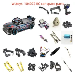 WLtoys 104072 części zamienne do samochodów RC zdalne siedzenie silnik sterujący C ramię wahadłowe drążek sterowniczy przekładnia kierownicy amortyzator podwozia