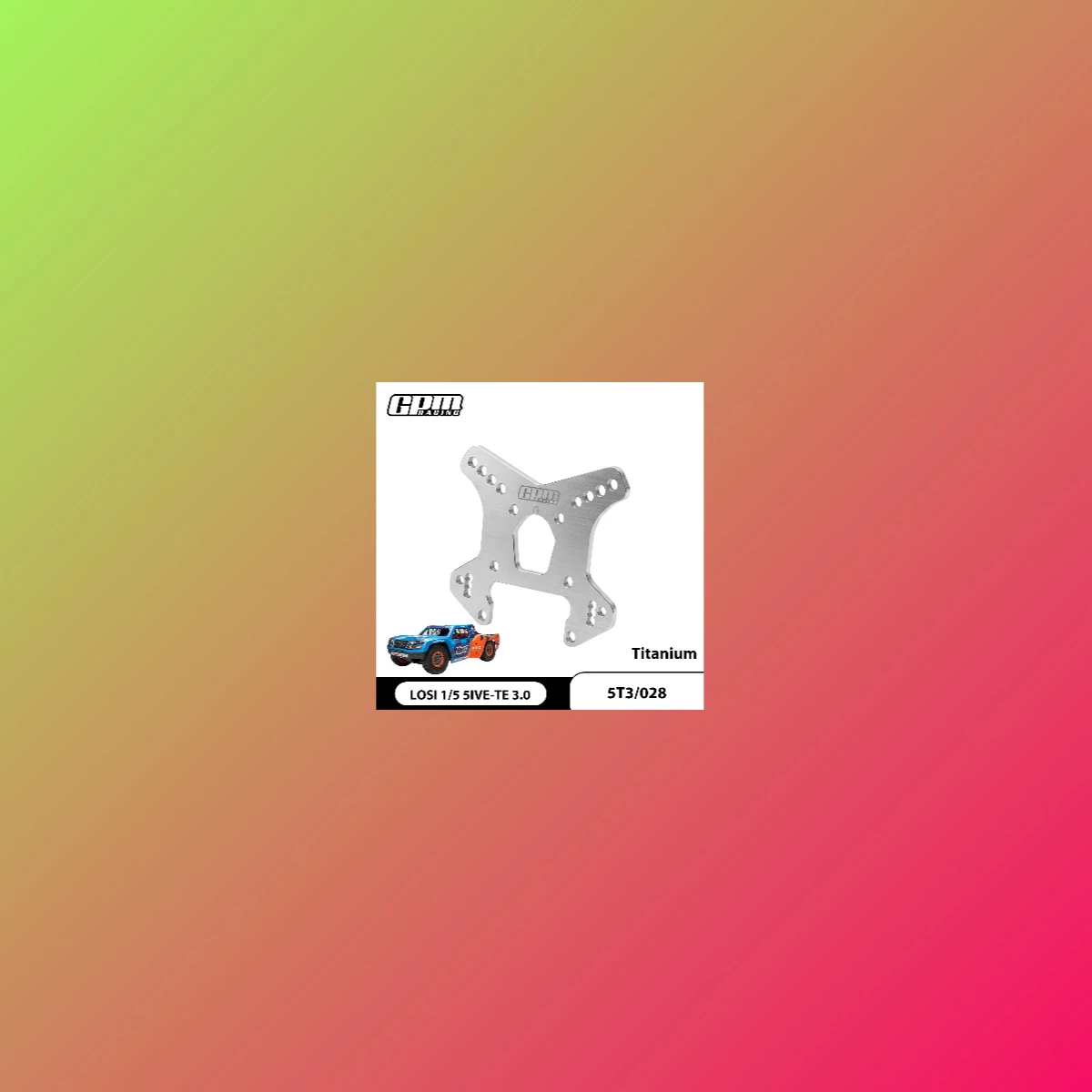 GPM Titanium Front Shock Tower For LOSI 1/5 5IVE-TE 3.0