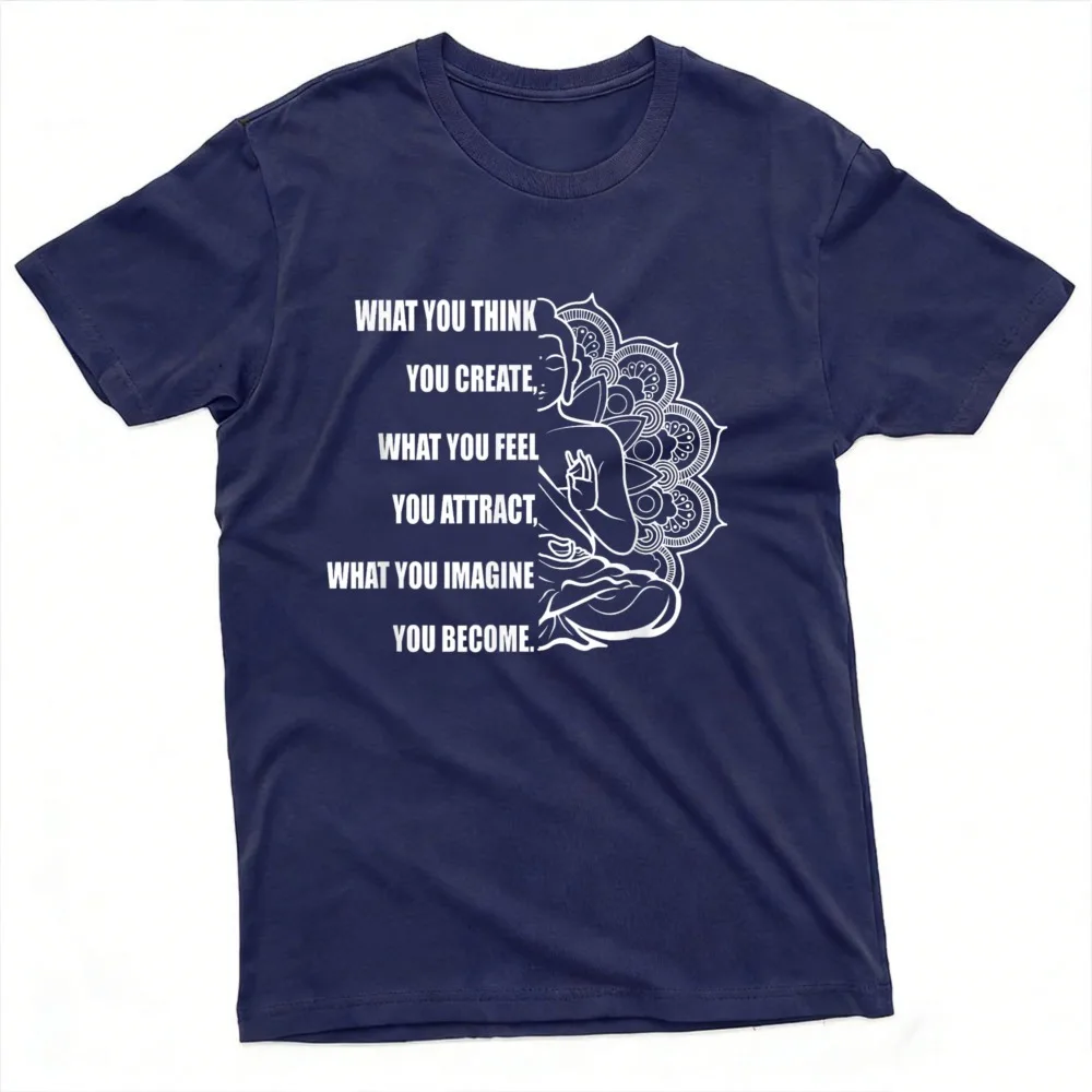 Ce que vous pensez crée ce que vous ressentez, ce que vous imaginez attire ce que vous devenez – T-shirt graphique d'été pour hommes, hauts de yoga spirituel, vêtements pour hommes