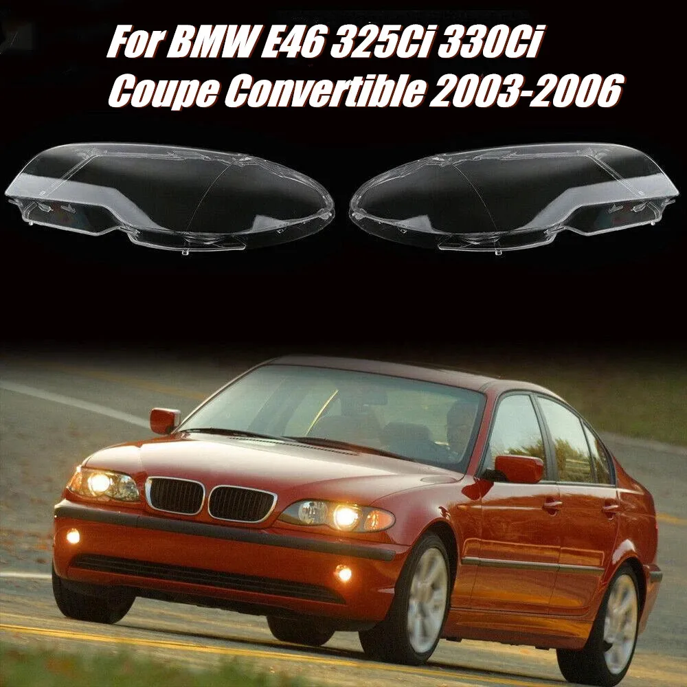 

Крышки передних фар E46 для BMW 3 серии 325Ci 330Ci Coupe Convertible 2003-2006, 2-дверные, 2 шт.