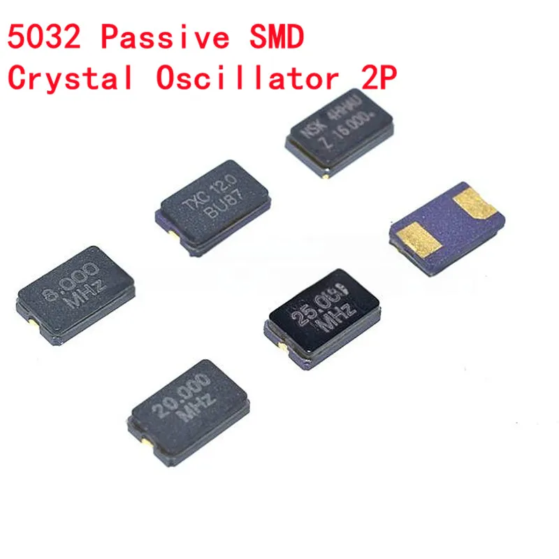

10pcs 5032 Passive SMD Crystal Oscillator 2PIN Quartz 8Mhz 9.84375Mhz 10Mhz 24Mhz 25Mhz 11.0592Mhz 12Mhz 13.56Mhz 16Mhz 20Mhz