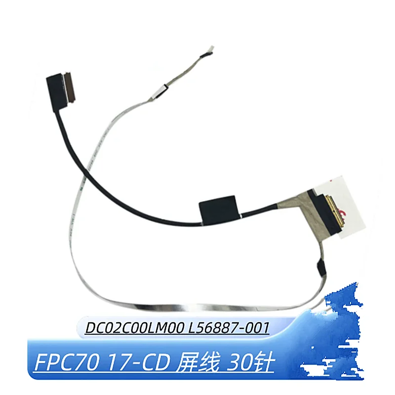 NEW FPC70 EDP FHD 30P DC02C00LM00 FOR HP TPN-C144 17-CB 17-CB0063TX 17-CB0066TX 17-CB1005TX LCD LVDS CABLE 1920*1080