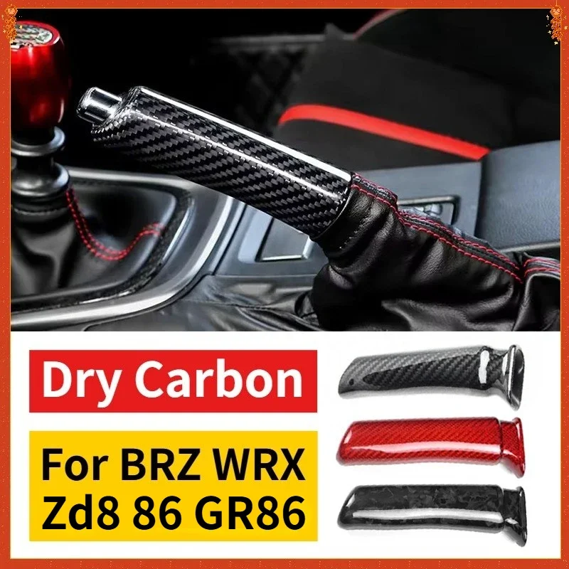 

For SUBARU BRZ WRX zd8 For TOYOTA 86 GR86 Real Dry Carbon Fiber Cover Handle Replace Handbrake Grip Interior Modification