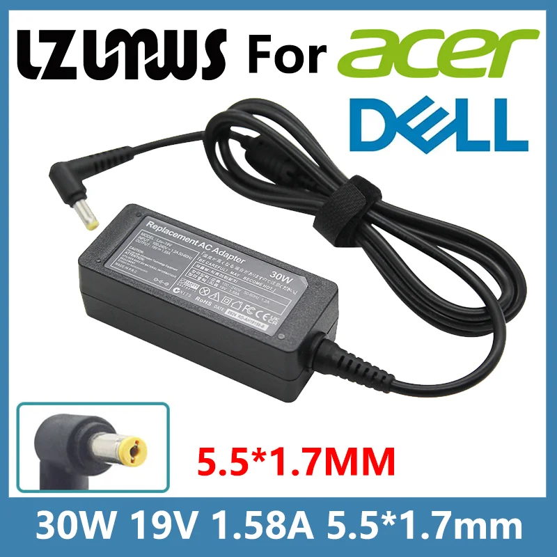 

19V 1.58A 30W 5.5*1.7MM AC Laptop Charger Adapter For Acer D255 D255E D260 ZG5 ZG8 ZA3 KAV60 NAV50 D250 D150 1810TZ 1410 A110