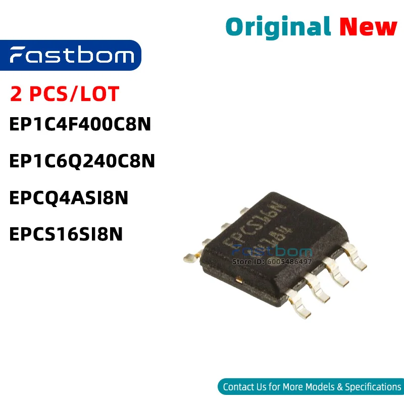 EP1C4F400C8N EP1C6Q240C8N EPCS16SI8N EPCQ4ASI8N SOIC-8 FPGA New Original
