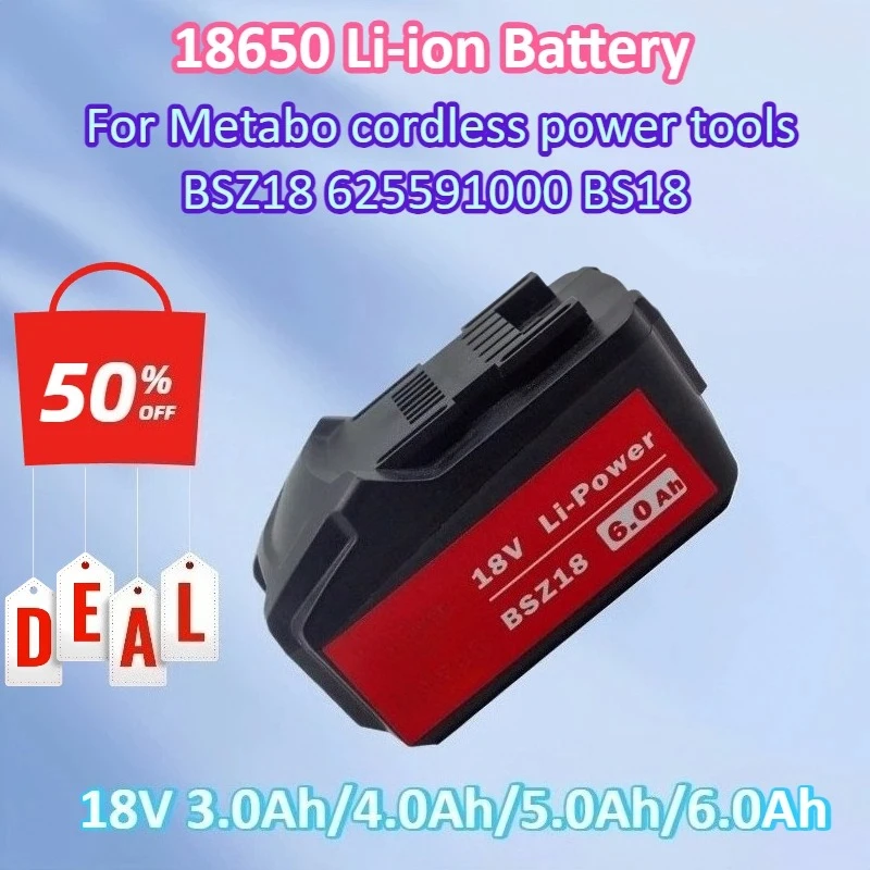 

New 18V 3.0Ah/4.0Ah/5.0Ah/6.0Ah Battery for Metabo Cordless Power Tool BSZ18 625591000 BS18 Lithium-ion Rechargeable Battery