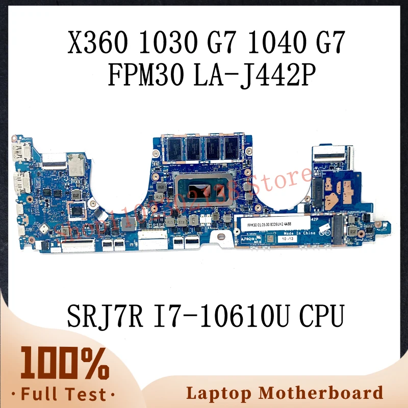 FPM30 LA-J442P With SRJ7R I7-10610U CPU High Quality Mainboard For HP X360 1030 1040 G7 Laptop Motherboard 100%Full Working Well